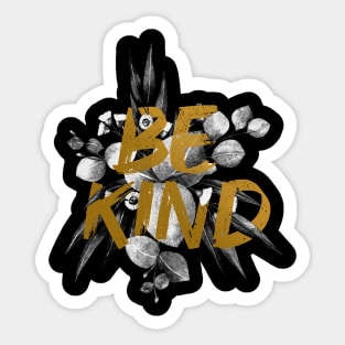 BE KIND Sticker